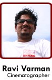 Ravi varman - Dasavatharam Cinematographer