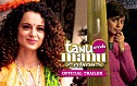 Tanu Weds Manu Returns Trailer