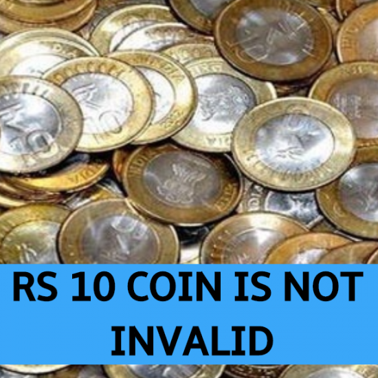 Rs 10 coin is not invalid