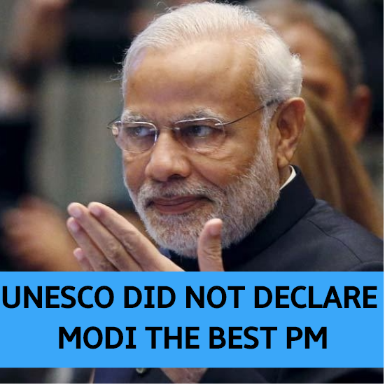 UNESCO did not declare Modi the best PM