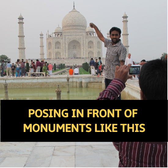 Stop posing in front of monuments like this