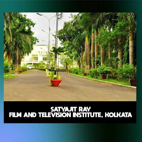 Satyajit ray film and television institute, kolkata