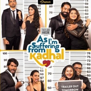 As I'm Suffering From Kadhal Web Series Review