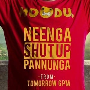 Neenga Shut Up Pannunga from tomorrow!