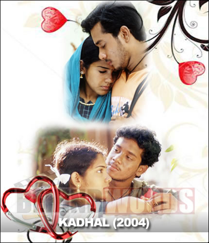 Kadhal 2004 Tamil Movie Free Download