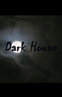 Dark House
