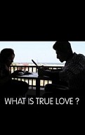 What is true love?
