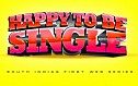 Happy to be Single - Episode 5