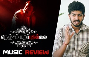 Nenjam Marappathillai Music Review