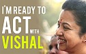 Raadhika - I'm ready to act with VISHAL | Nadigar Sangam Elections 2015