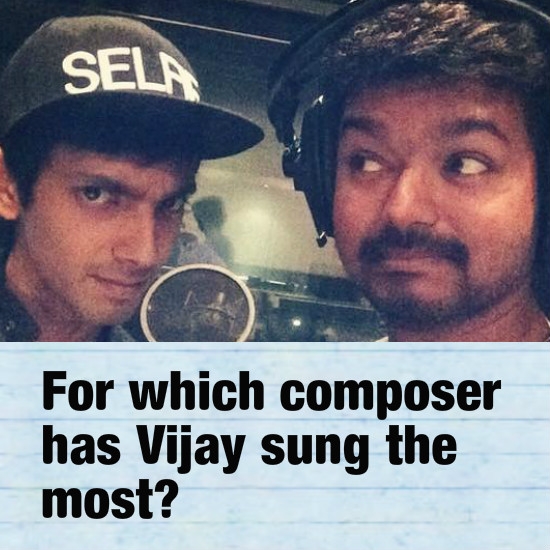 For which music director has Vijay sung most number of songs?
