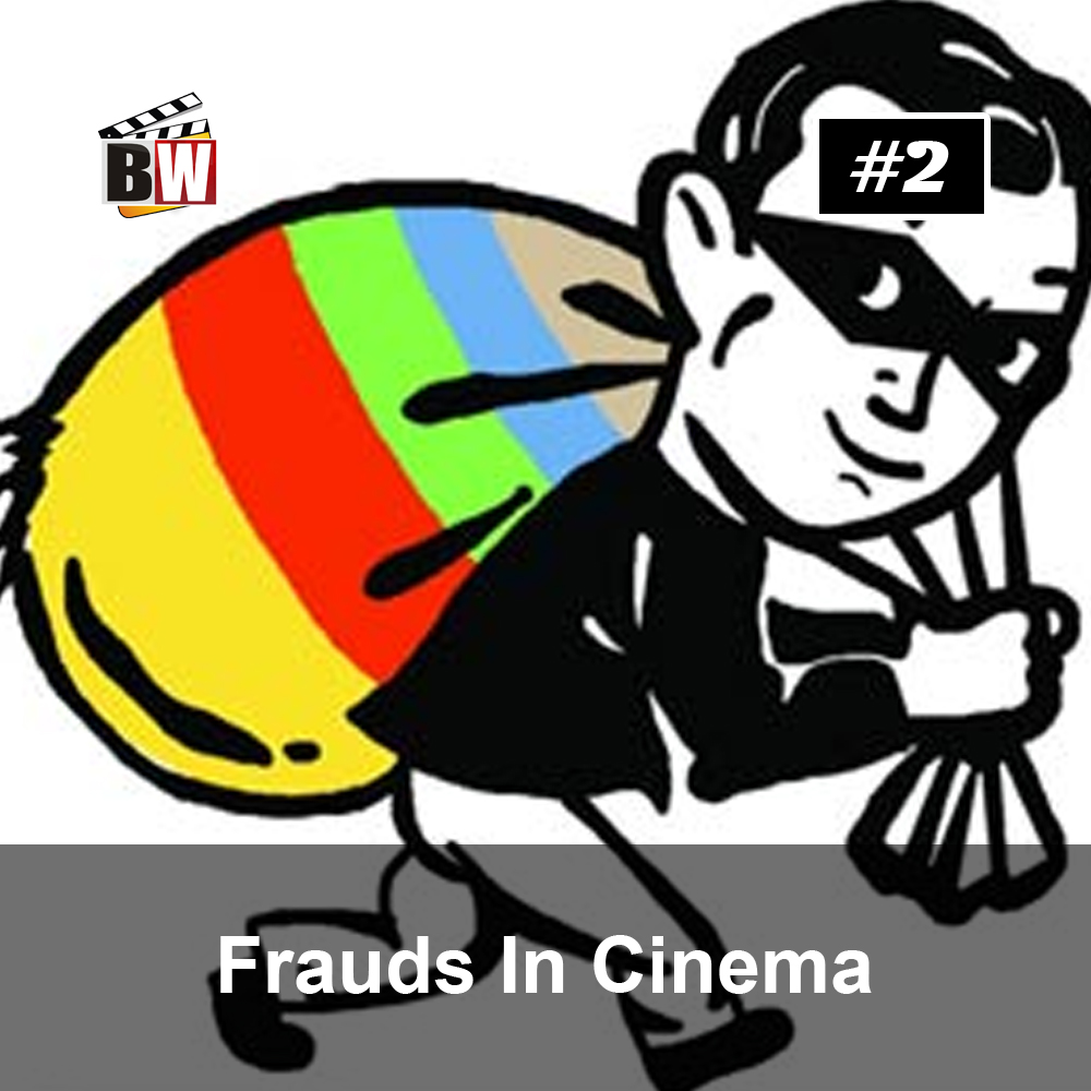 FRAUDS IN CINEMA
