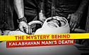 The mystery behind Kalabhavan Mani's death