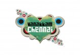 Vanakkam Chennai