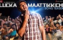 Lucka Maattikkichi Song Teaser