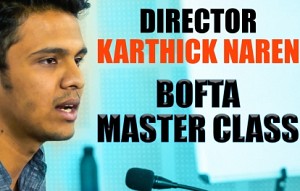Mani Ratnam always advises this! | Karthick Naren | BOFTA Master class