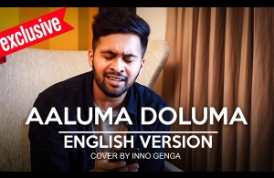 Exclusive: Aaluma Doluma English Version | Cover by Inno Genga | MY 119