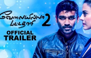 Velai Illa Pattadhaari 2 - Official Trailer Review | Dhanush, Kajol, Amala Paul