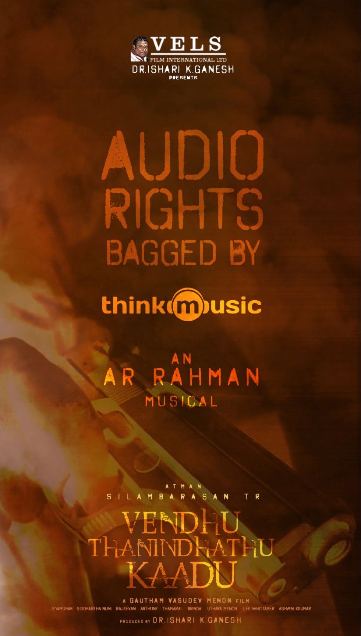Venthu Thaninthathu Kaadu Movie Audio Rights Bagged by