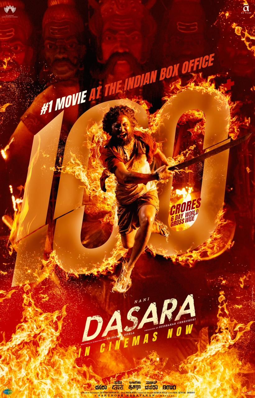 Dasara has collected over Rs 100 Cr in 6 days worldwide