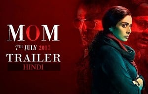 MOM Trailer | Hindi