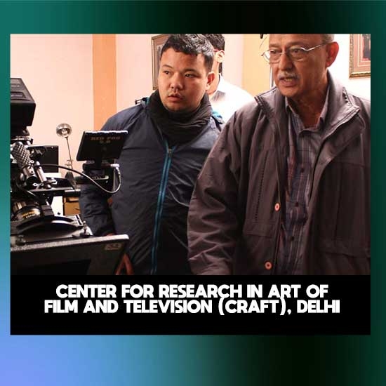 Center For Research In Art Of Film And Television (CRAFT), Delhi