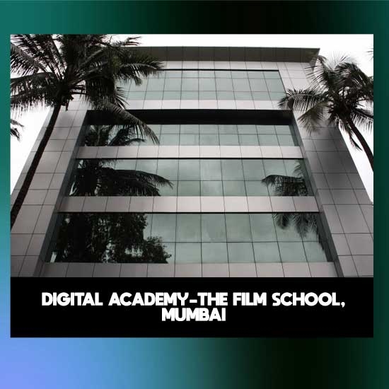 Digital Academy-The Film School, Mumbai