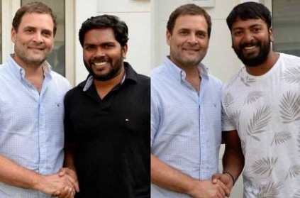 Rahul Gandhi meets Pa Ranjith, Kalaiyarasan