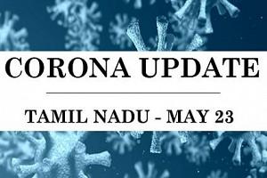 Tamil Nadu 'District Wise Breakup' of Covid-19 Cases as of May 23 - Detailed Report!