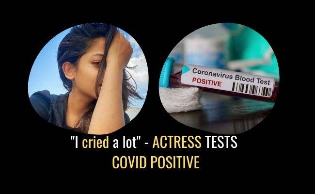 Actress tests COVID positive, shares emotional statement - Cried a lot
