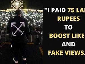 "I Paid 75 Lakh rupees to boost Likes and fake views.." - Popular Singer confesses to cops!