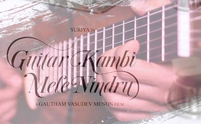 Beethovenian track from Guitar Kambi Mele Nindru - Adhirudhaa ft Suriya, Gautham Menon, Prayaga Martin