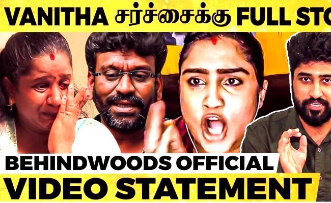 Behindwoods final statement Vanitha Vijayakumar controversy