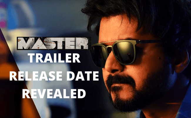 BREAKING: Release date of Thalapathy Vijay's Master trailer revealed