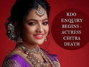 Issues in Chithra's Marriage??? RDO visits mortuary, begins enquiry in VJ Chithu death case - Details