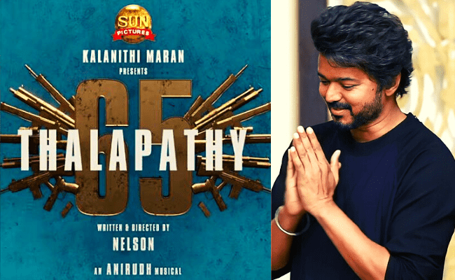 Clarification on Vijay and Nelson Dilipkumar’s Thalapathy 65 latest rumour