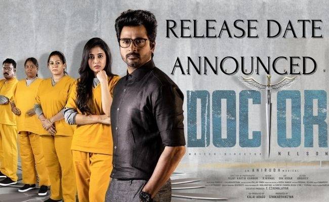 Doctor release date with Sivakarthikeyan's Character name revealed