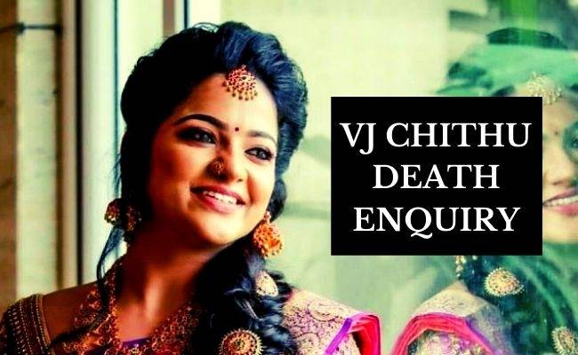 Enquiry into VJ Chitra's death, serial costars, friends reported to be summoned by police