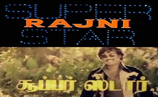 First film of Rajinikanth to use Superstar in title card