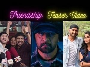 Glimpse of Harbhajan, Losliya's debut Friendship - Rivetting thriller? Watch now!