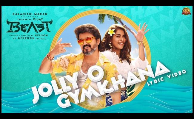 Thalapathy Vijay's Beast 2nd single Jolly O Gymkhana; Anirudh; Pooja Hegde; Nelson Dilipkumar