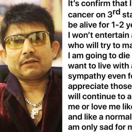 Kamaal R Khan reveals that he is suffering from stomach cancer