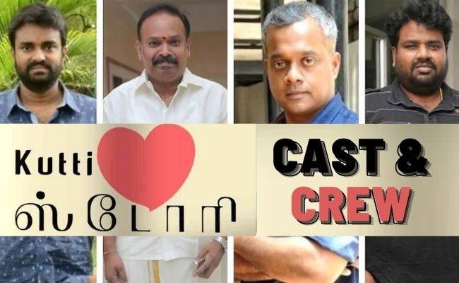 Kutti Love Story anthology film actors - Cast and crew details