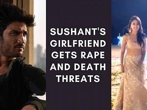 Sushant's girlfriend gets serious threats: "you will get me RAPED and MURDERED if I don’t commit suicide??"