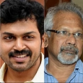 Mani Ratnam - Karthi project all set to begin!