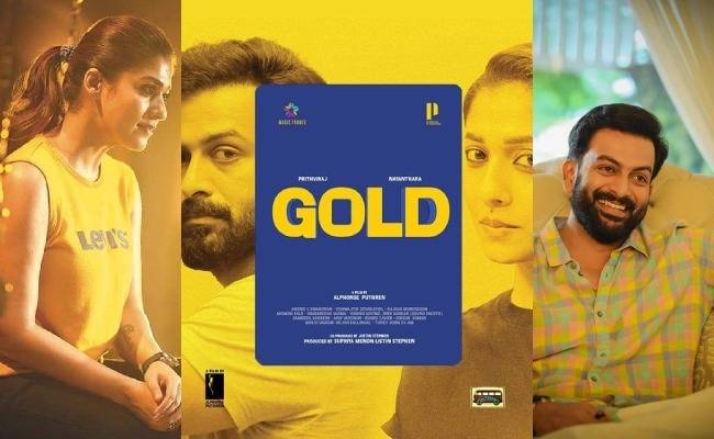 Nayanthara, Prithviraj, Alphonse Puthren's GOLD latest update