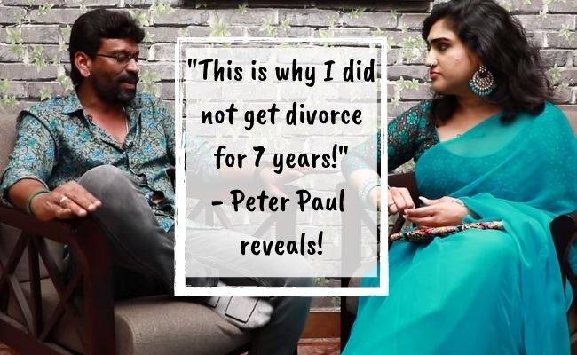 Peter Paul in interview with Vanitha reveals why he didnt get divorce for 7 years