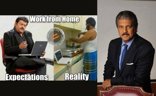 Popular Businessman shocks netizens with Vijayakanth type Work From home viral meme ft Anand Mahindra