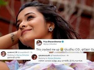 "Keep searching... there are more...!" - Priya Bhavani Shankar's stunning reply to haters wins fans! What happened?