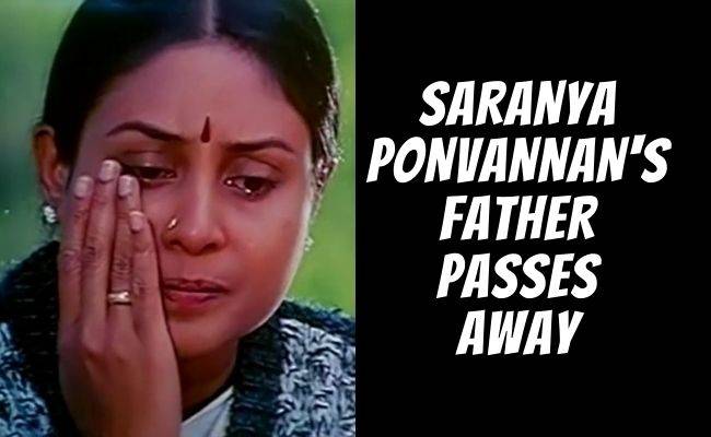 Saranya Ponvannan's father - Renowned director AB Raj passes away